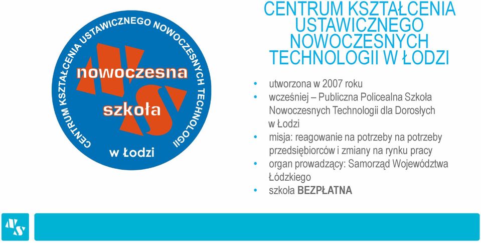 Dorosłych w Łodzi misja: reagowanie na potrzeby na potrzeby przedsiębiorców i