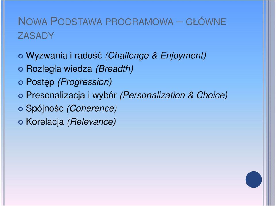 (Breadth) Postęp (Progression) Presonalizacja i wybór