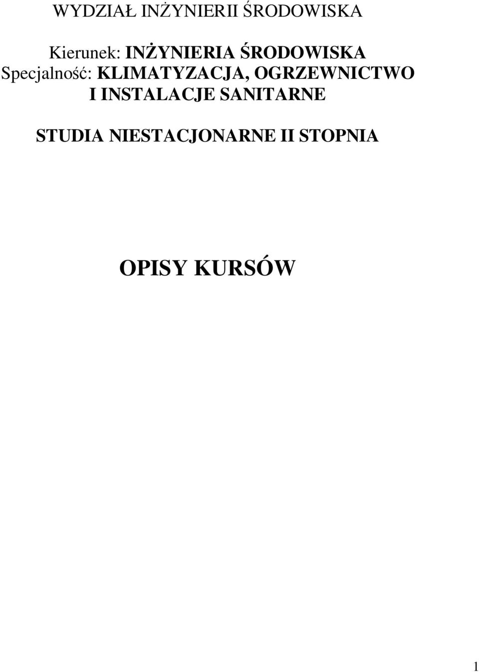 KLIMATYZACJA, OGRZEWNICTWO I INSTALACJE