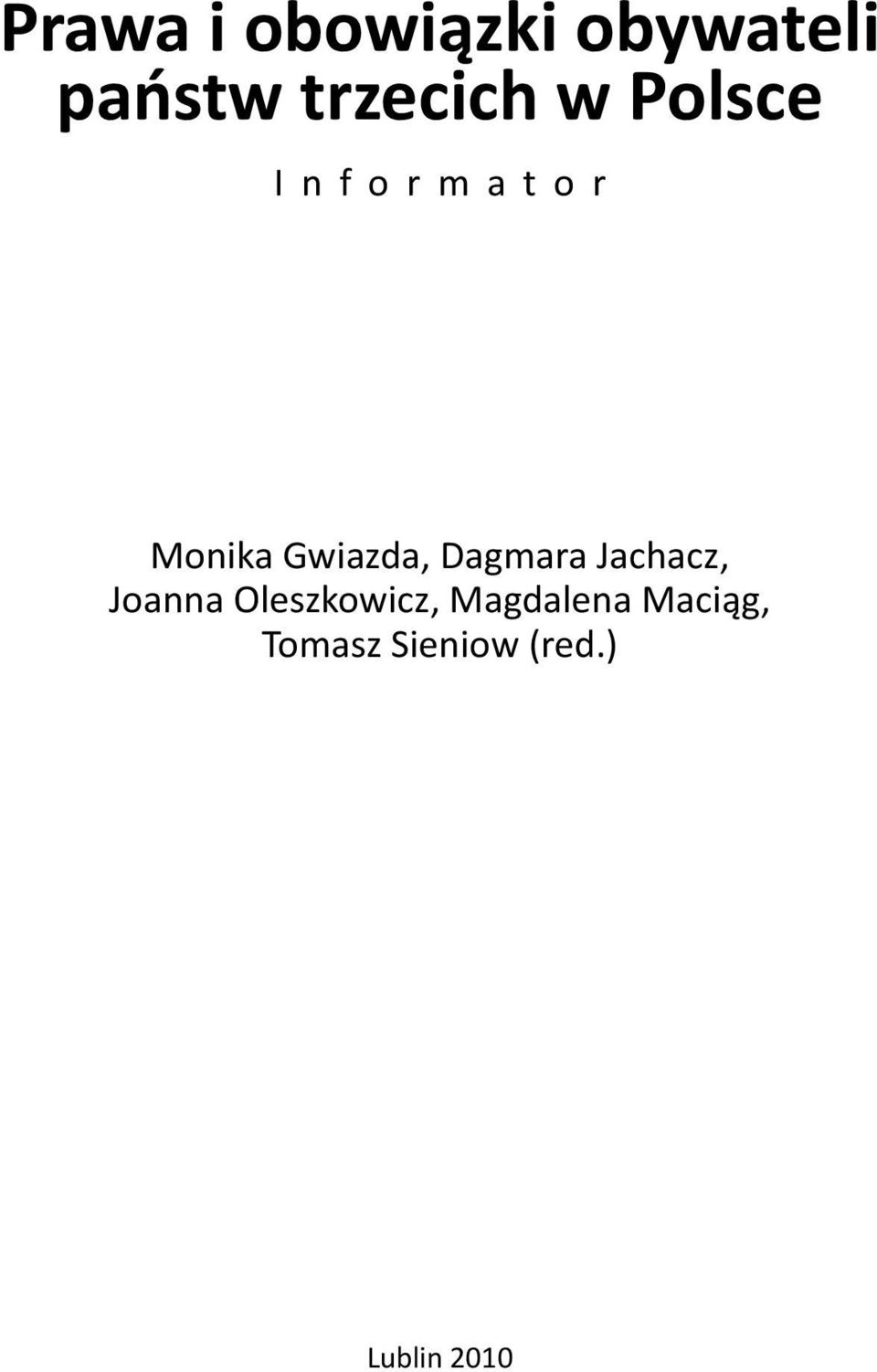 Gwiazda, Dagmara Jachacz, Joanna