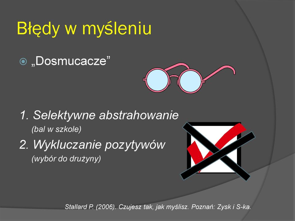 Wykluczanie pozytywów (wybór do drużyny)