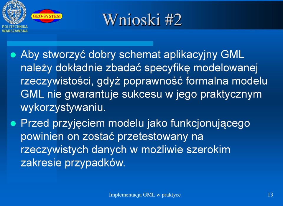 praktycznym wykorzystywaniu.