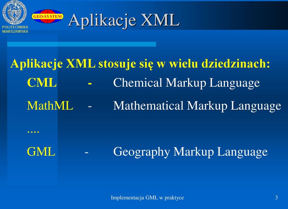 MathML - Mathematical Markup Language.