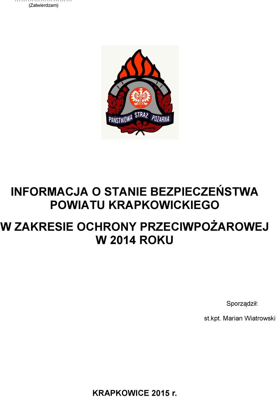 ZAKRESIE OCHRONY PRZECIWPOŻAROWEJ W 2014