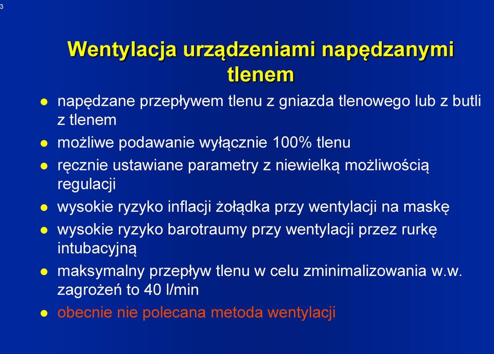 ryzyko inflacji żołądka przy wentylacji na maskę wysokie ryzyko barotraumy przy wentylacji przez rurkę