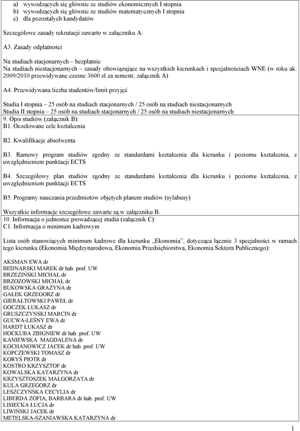 2009/2010 przewidywane czesne 3600 zł za semestr, załącznik A) A4.