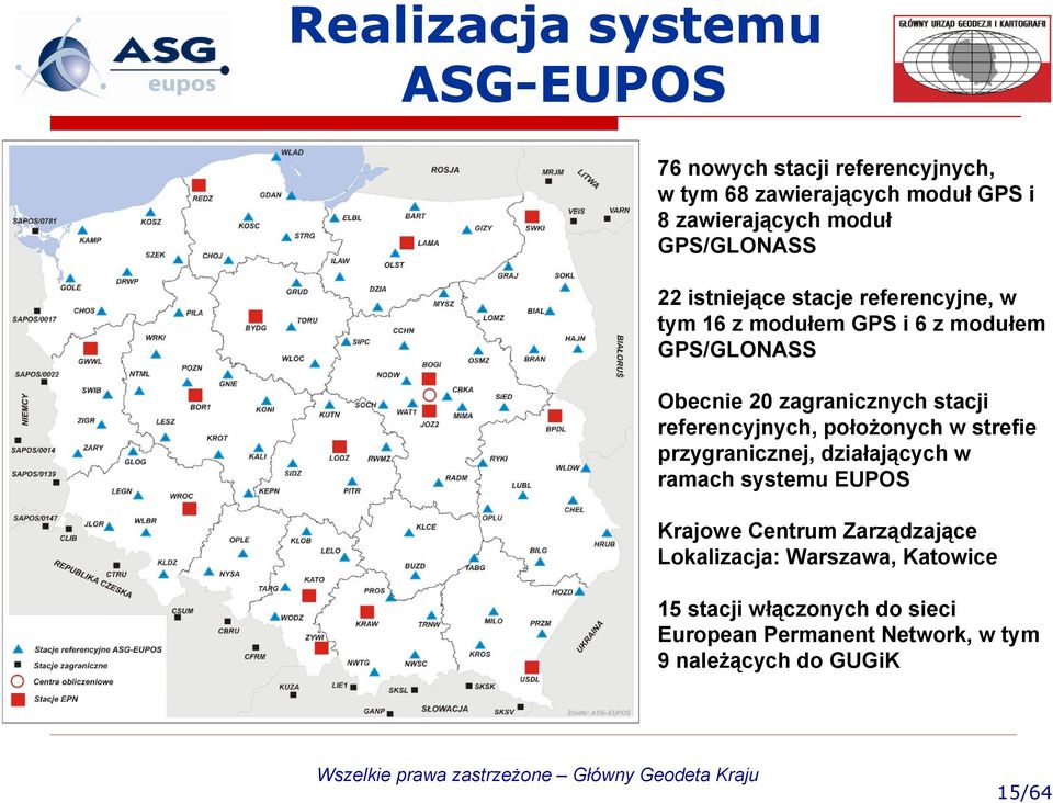 stacji referencyjnych, położonych w strefie przygranicznej, działających w ramach systemu EUPOS Krajowe Centrum