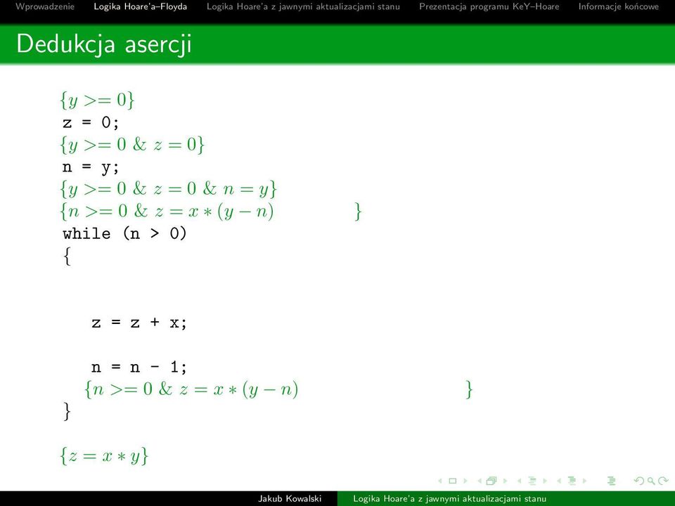 & z = x (y n) } while (n > 0) { z = z + x; }