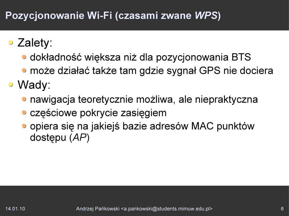 teoretycznie możliwa, ale niepraktyczna częściowe pokrycie zasięgiem opiera się na