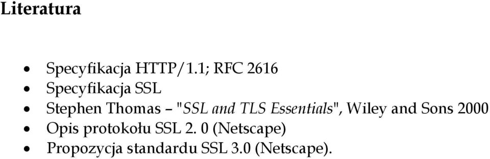 and TLS Essentials", Wiley and Sons 2000 Opis