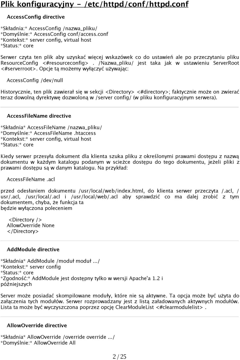 /Nazwa_pliku/ jest taka jak w ustawieniu ServerRoot <#serverroot>.