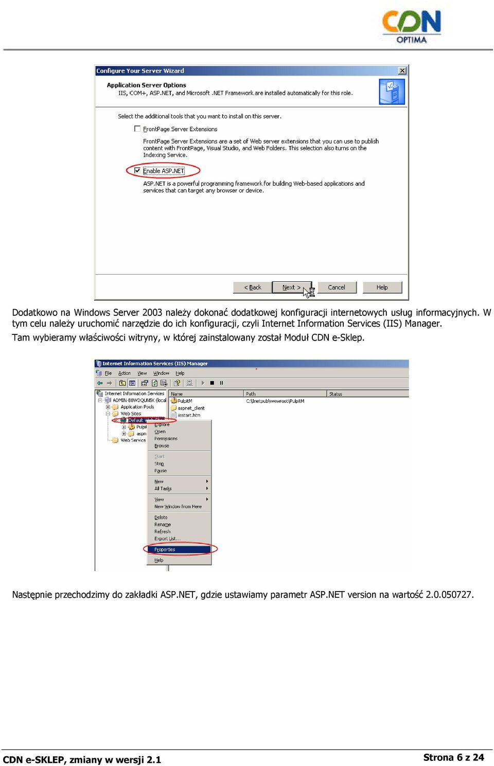 Tam wybieramy właściwości witryny, w której zainstalowany został Moduł CDN e-sklep.