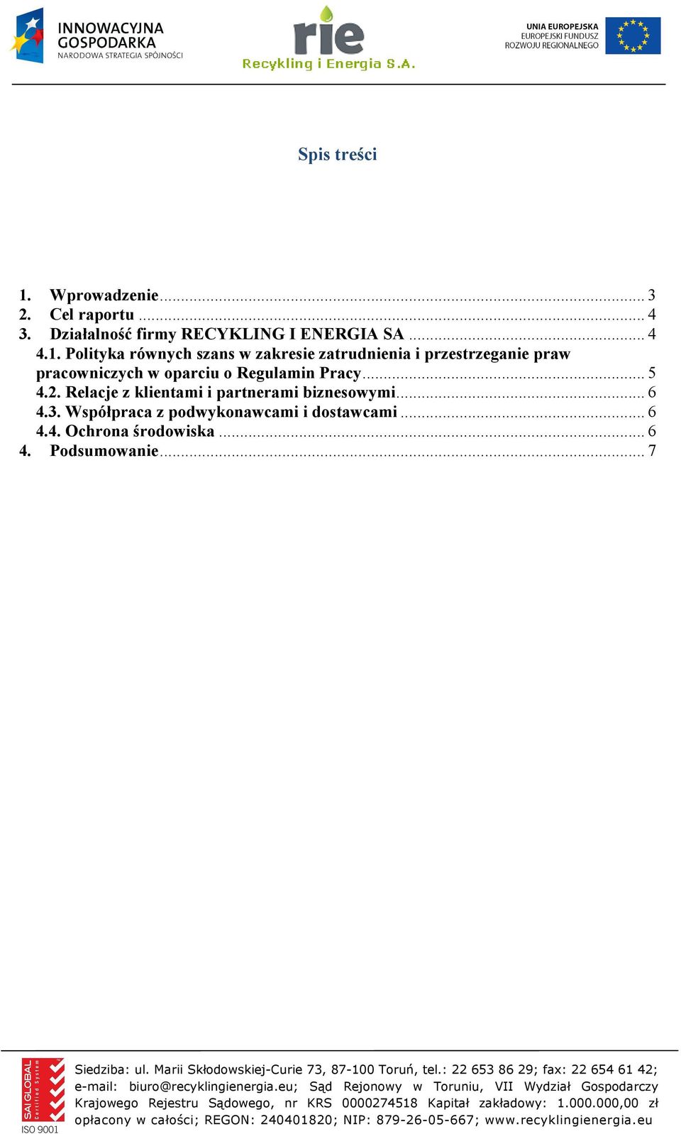 Polityka równych szans w zakresie zatrudnienia i przestrzeganie praw pracowniczych w oparciu o
