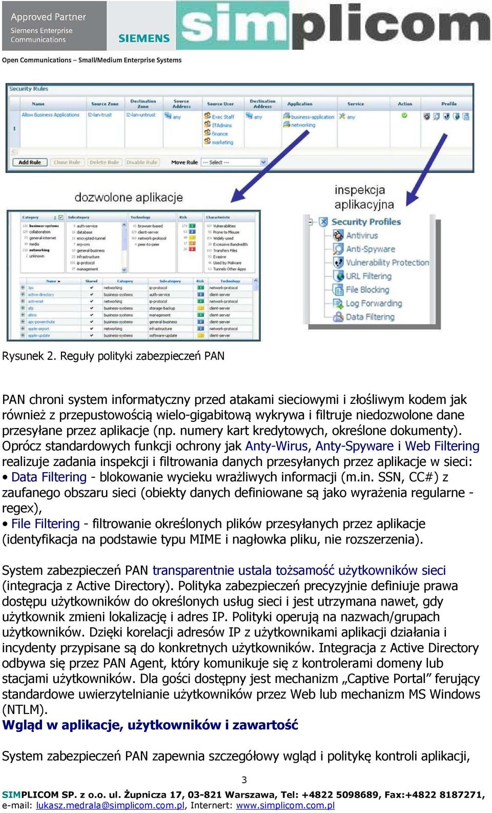 przesyłane przez aplikacje (np. numery kart kredytowych, określone dokumenty).