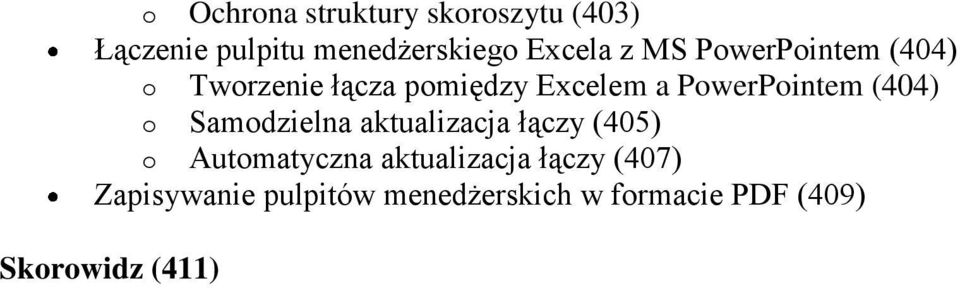 (404) o Samodzielna aktualizacja łączy (405) o Automatyczna aktualizacja