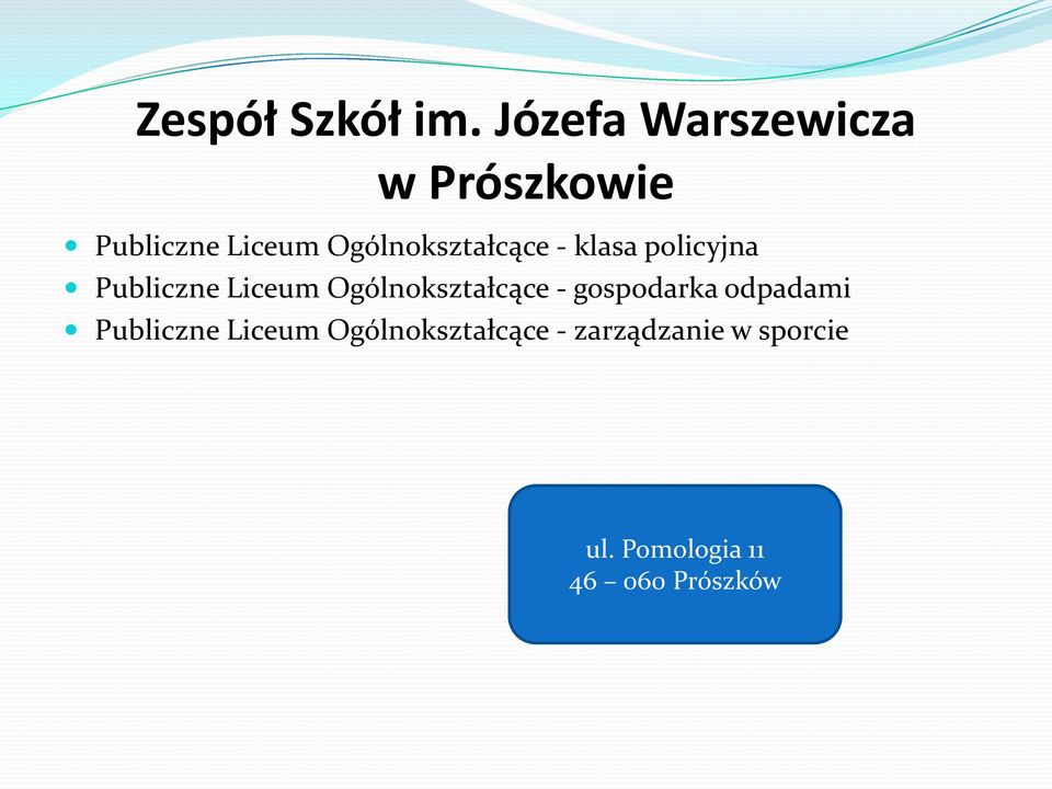 Ogólnokształcące - klasa policyjna Publiczne Liceum