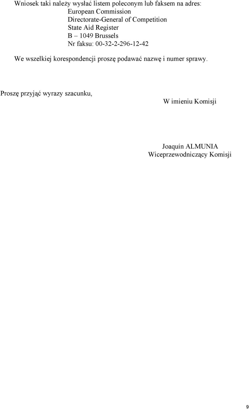 00-32-2-296-12-42 We wszelkiej korespondencji proszę podawać nazwę i numer sprawy.