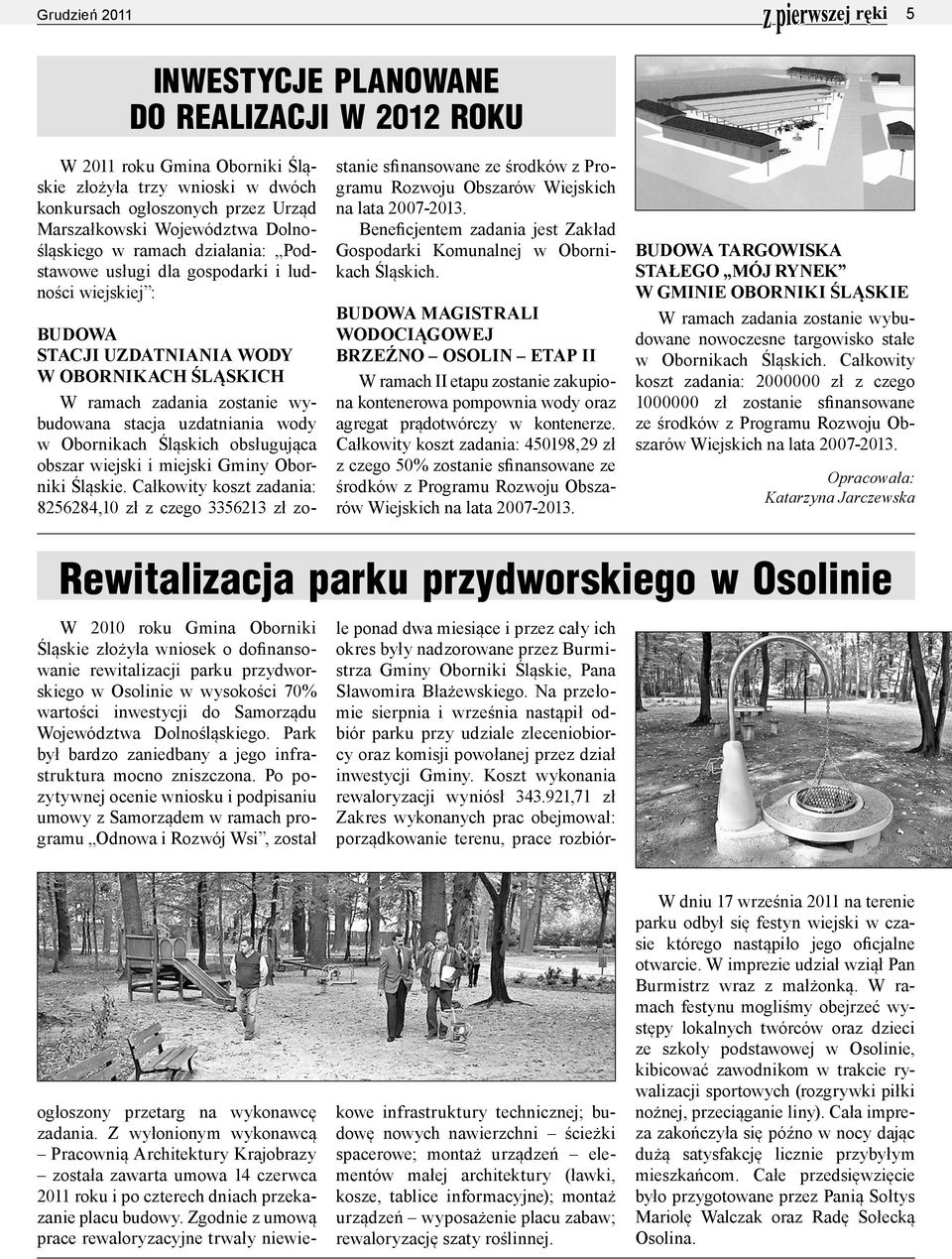 wody w Obornikach Śląskich obsługująca obszar wiejski i miejski Gminy Oborniki Śląskie.