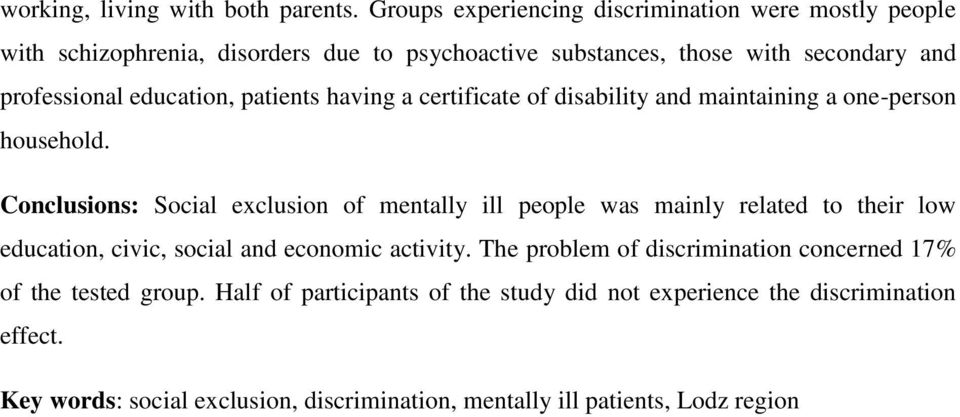 education, patients having a certificate of disability and maintaining a one-person household.