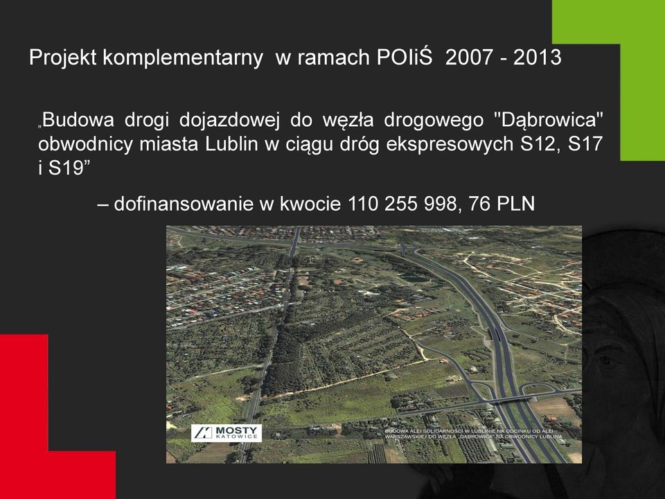 "Dąbrowica" obwodnicy miasta Lublin w ciągu dróg