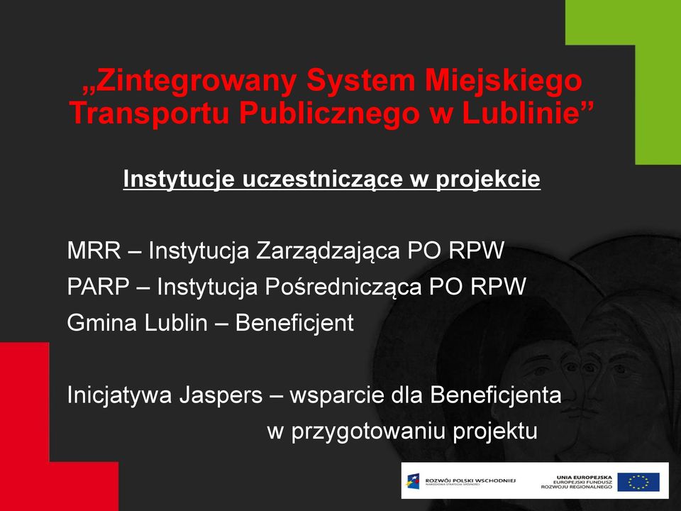 PO RPW PARP Instytucja Pośrednicząca PO RPW Gmina Lublin