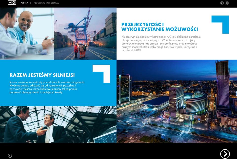 W tej broszurze wskazujemy preferowane przez nas branże i sektory biznesu oraz niektóre z naszych mocnych stron, żeby mogli Państwo w pełni