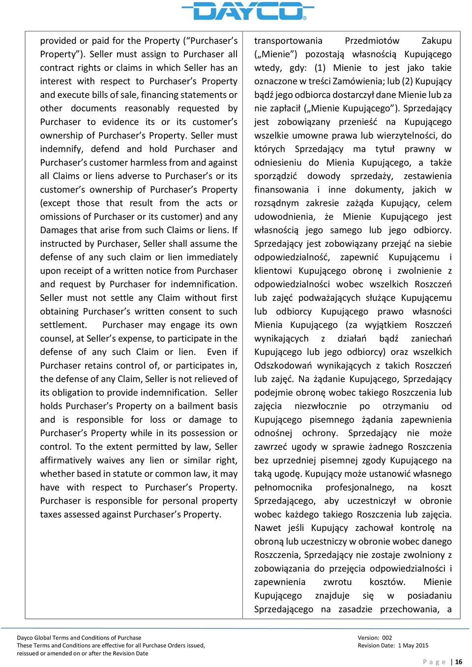 reasonably requested by Purchaser to evidence its or its customer s ownership of Purchaser s Property.