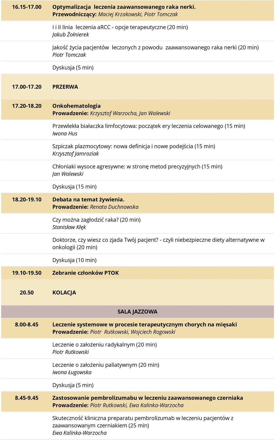 Piotr Tomczak 17.00-17.20 PRZERWA 17.20-18.