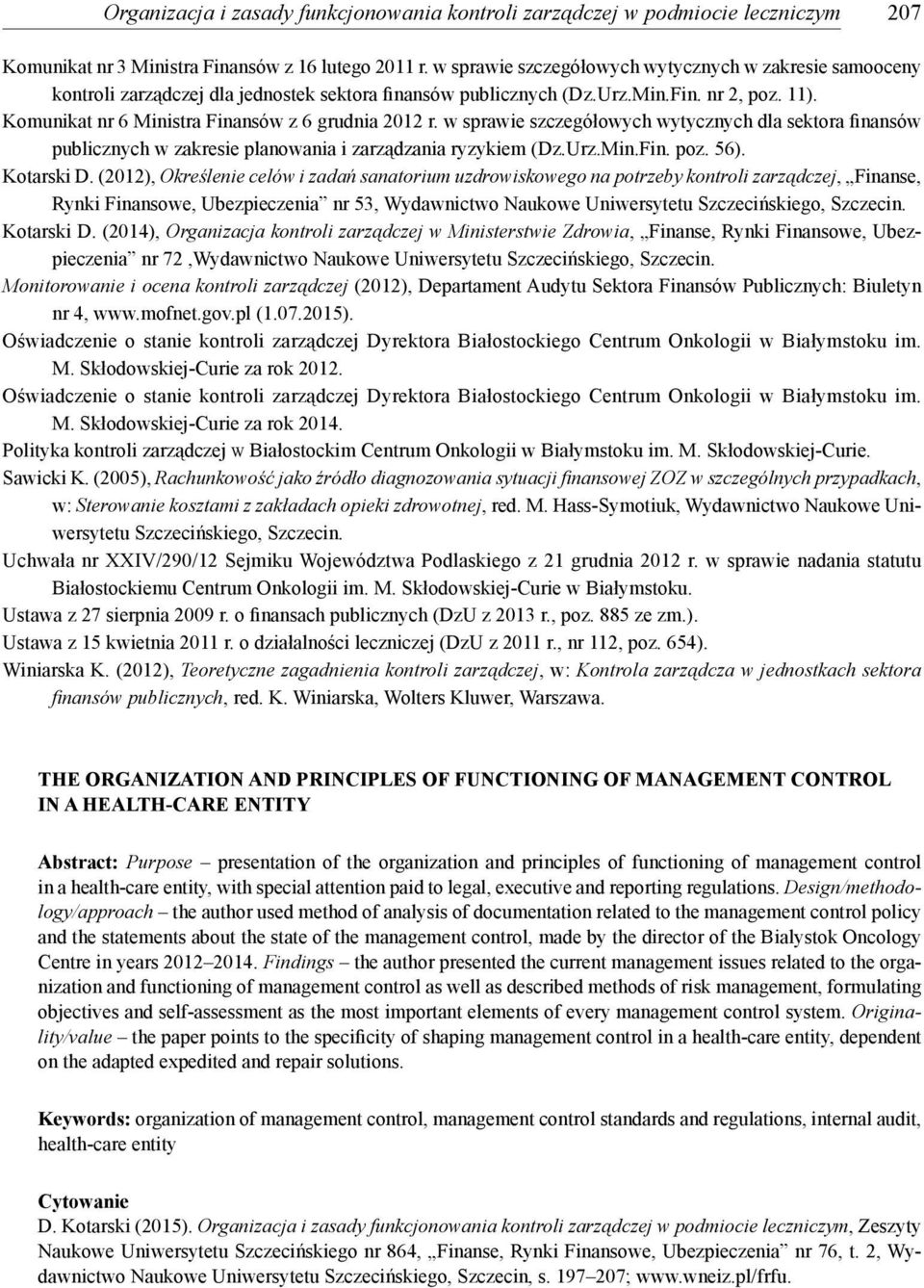 Komunikat nr 6 Ministra Finansów z 6 grudnia 2012 r. w sprawie szczegółowych wytycznych dla sektora finansów publicznych w zakresie planowania i zarządzania ryzykiem (Dz.Urz.Min.Fin. poz. 56).