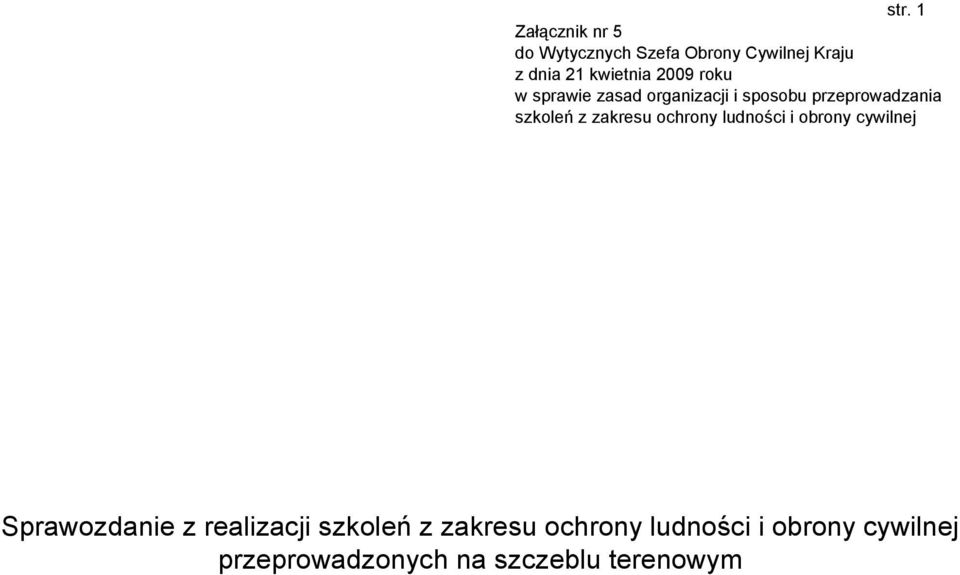 szkoleń z zakresu ochrony ludności i obrony cywilnej Sprawozdanie z realizacji