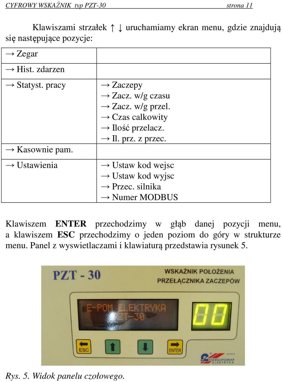 Ustaw kod wejsc Ustaw kod wyjsc Przec.