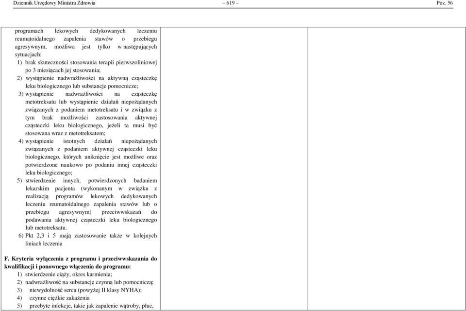 pierwszoliniowej po 3 miesiącach jej stosowania; 2) wystąpienie nadwrażliwości na aktywną cząsteczkę leku biologicznego lub substancje pomocnicze; 3) wystąpienie nadwrażliwości na cząsteczkę
