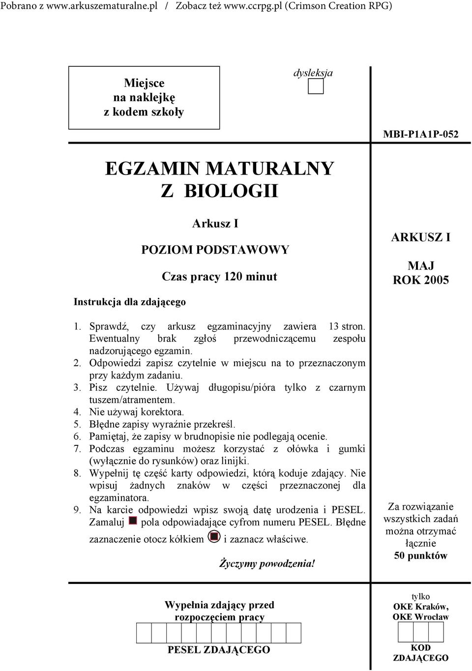 Odpowiedzi zapisz czytelnie w miejscu na to przeznaczonym przy każdym zadaniu. 3. Pisz czytelnie. Używaj długopisu/pióra tylko z czarnym tuszem/atramentem. 4. Nie używaj korektora. 5.