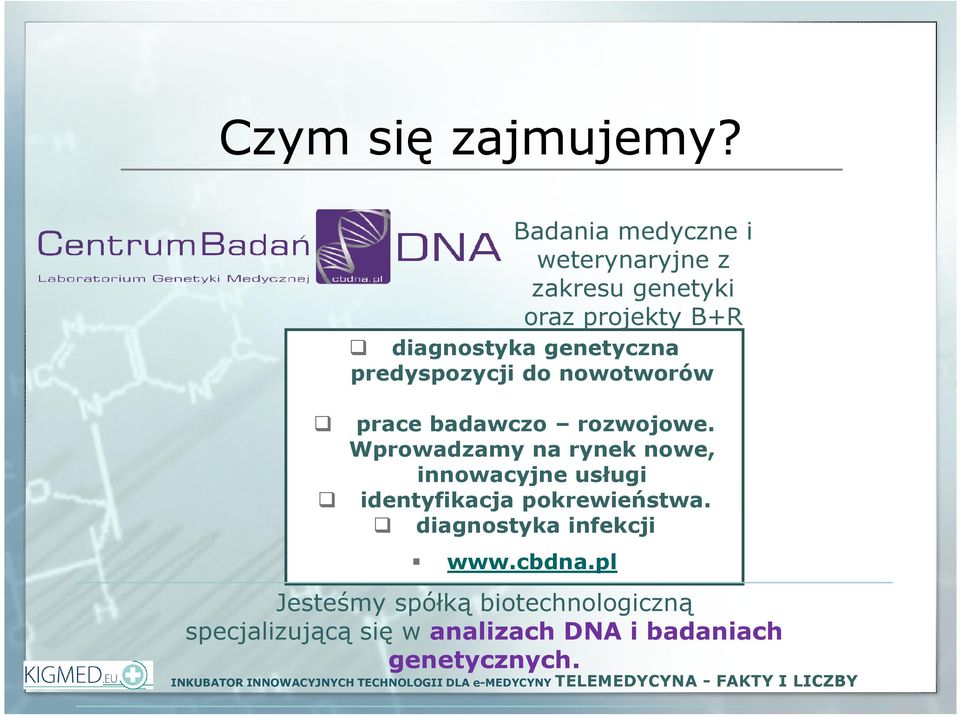 predyspozycji do nowotworów prace badawczo rozwojowe.