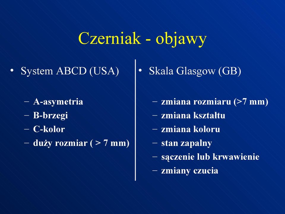 mm) zmiana rozmiaru (>7 mm) zmiana kształtu zmiana