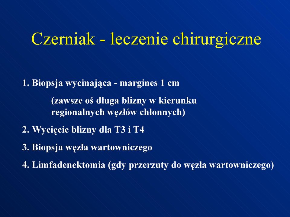 kierunku regionalnych węzłów chłonnych) 2.