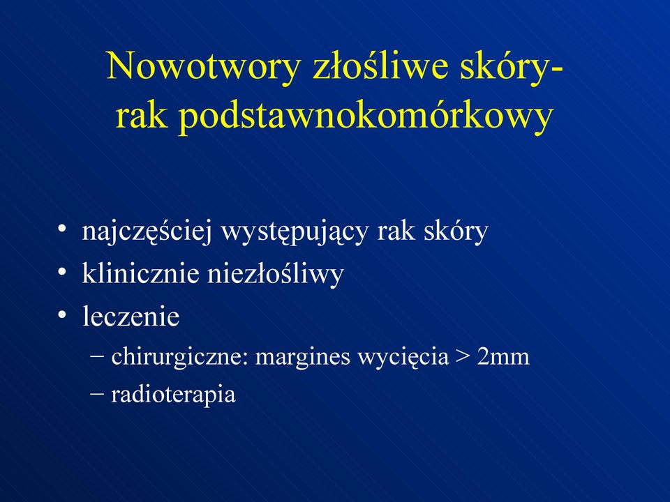 występujący rak skóry klinicznie