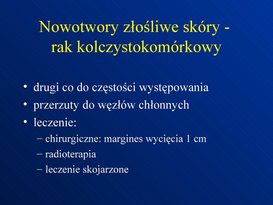 występowania przerzuty do węzłów chłonnych