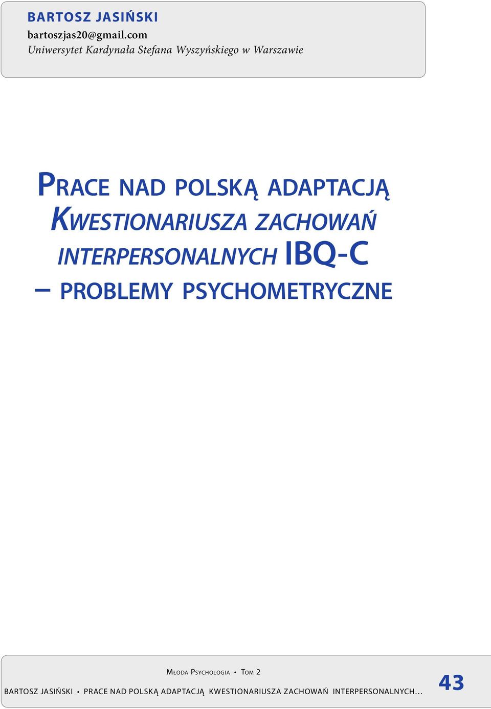 Warszawie Prace nad polską adaptacją