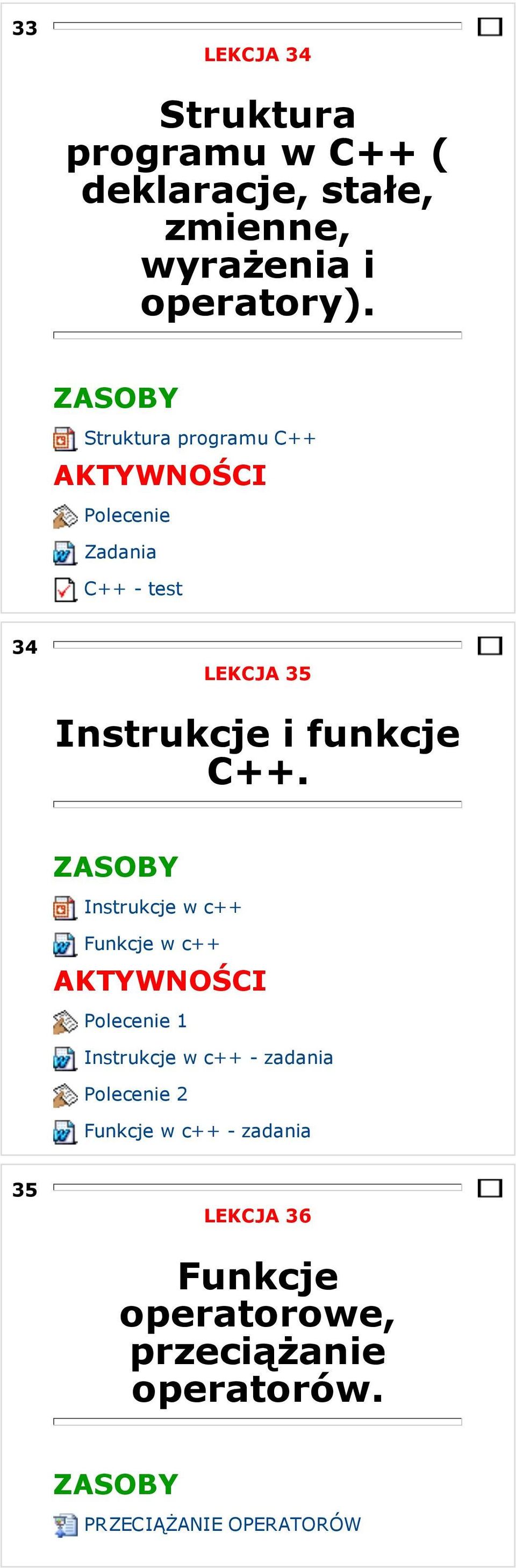 Struktura programu C++ Zadania C++ - test 34 LEKCJA 35 Instrukcje i funkcje C++.