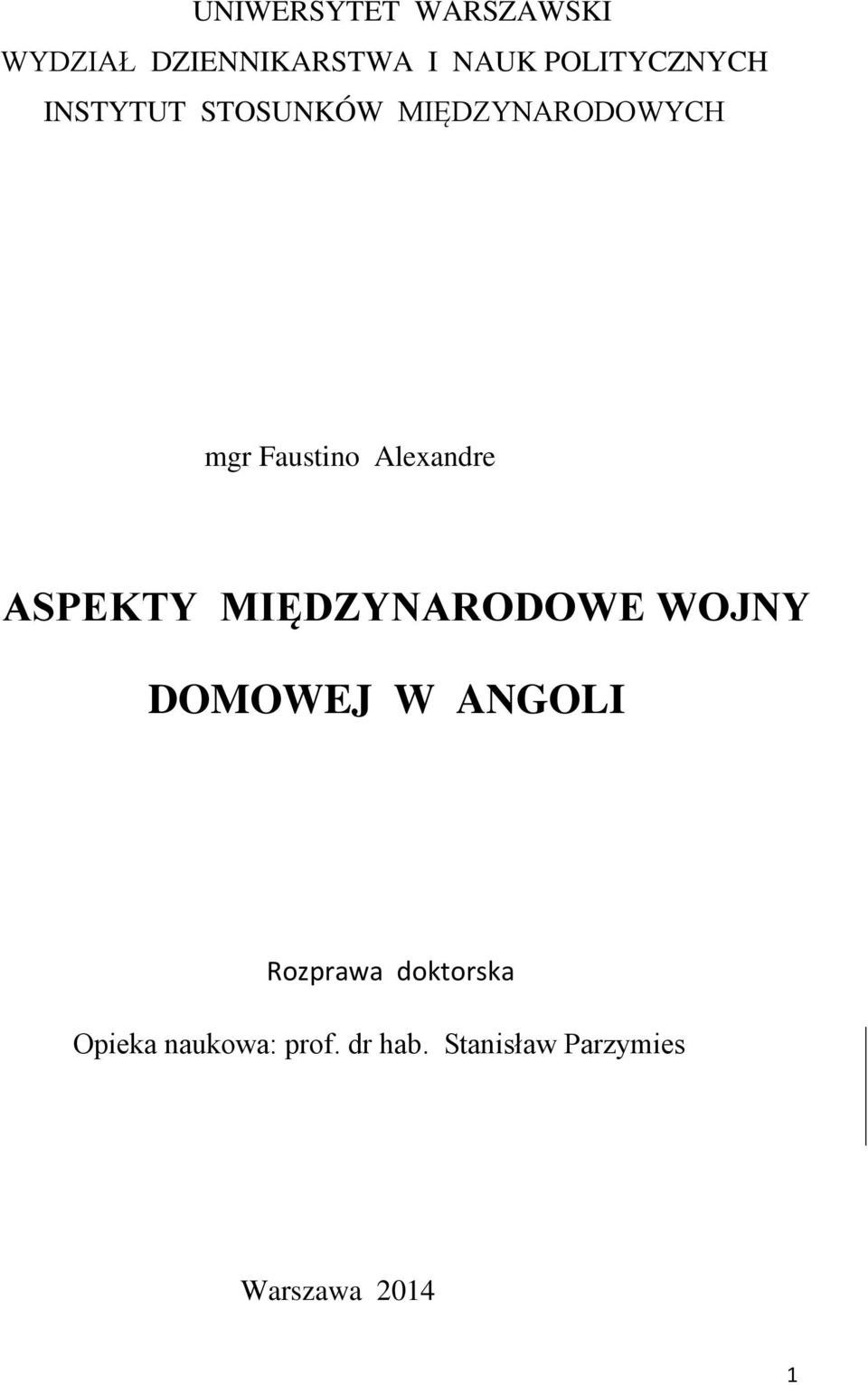 Alexandre ASPEKTY MIĘDZYNARODOWE WOJNY DOMOWEJ W ANGOLI