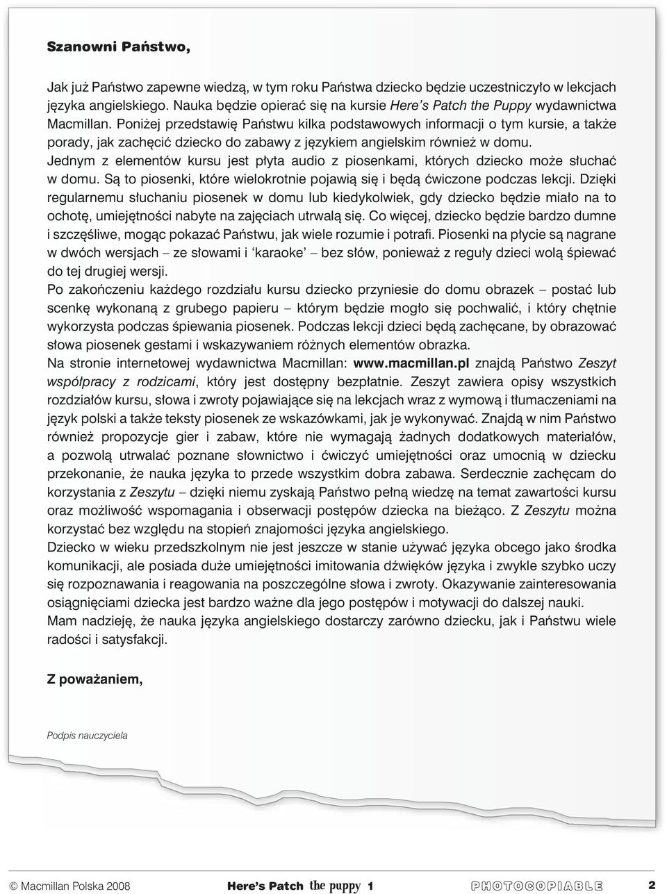 Poniżej przedstawię Państwu kilka podstawowych informacji o tym kursie, a także porady, jak zachęcić dziecko do zabawy z językiem angielskim również w domu.
