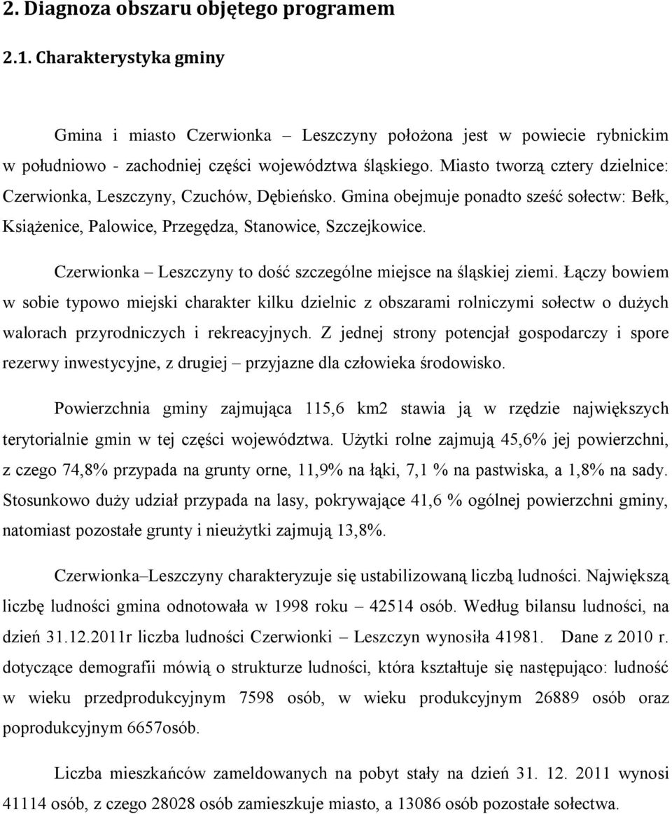 Czerwionka Leszczyny to dość szczególne miejsce na śląskiej ziemi.