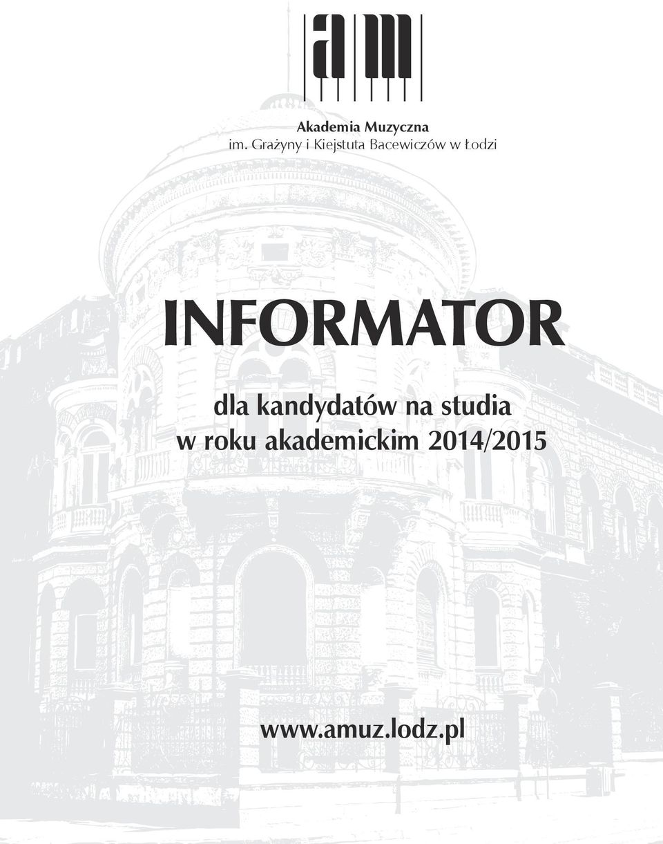 Łodzi INFORMATOR dla kandydatów na