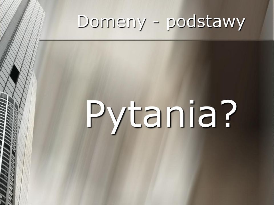 Pytania?