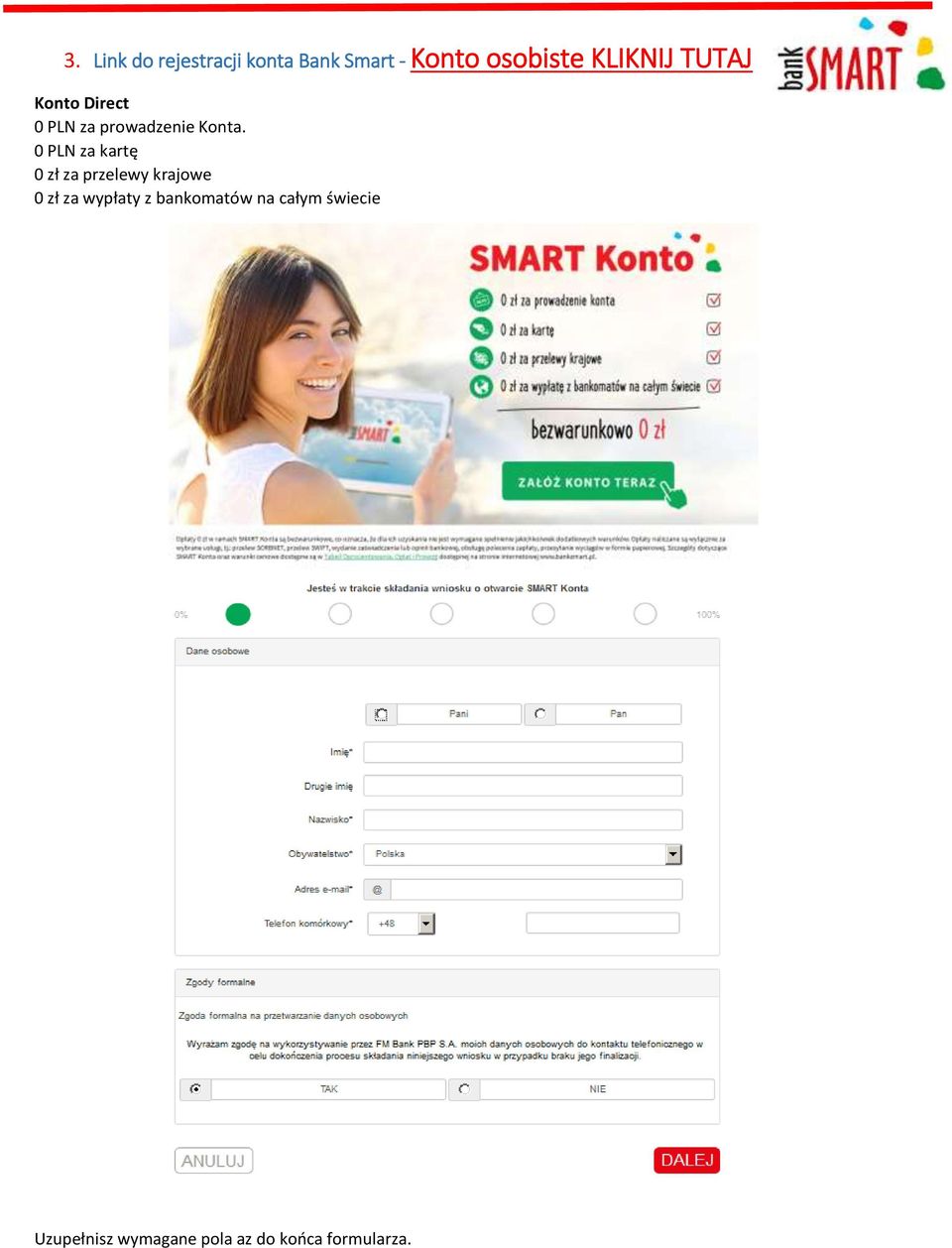 0 PLN za kartę 0 zł za przelewy krajowe 0 zł za wypłaty z