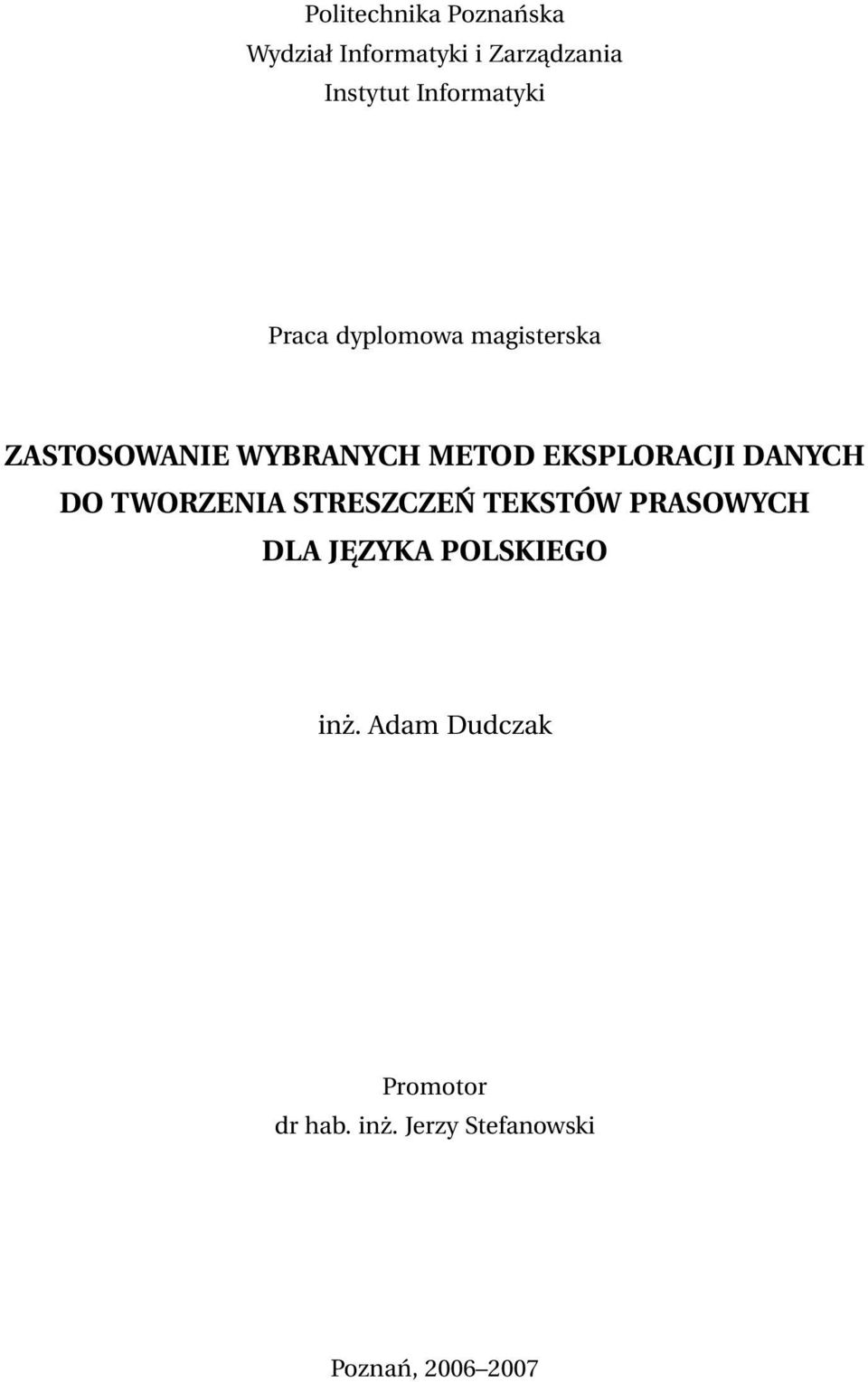 EKSPLORACJI DANYCH DO TWORZENIA STRESZCZEŃ TEKSTÓW PRASOWYCH DLA JEZYKA