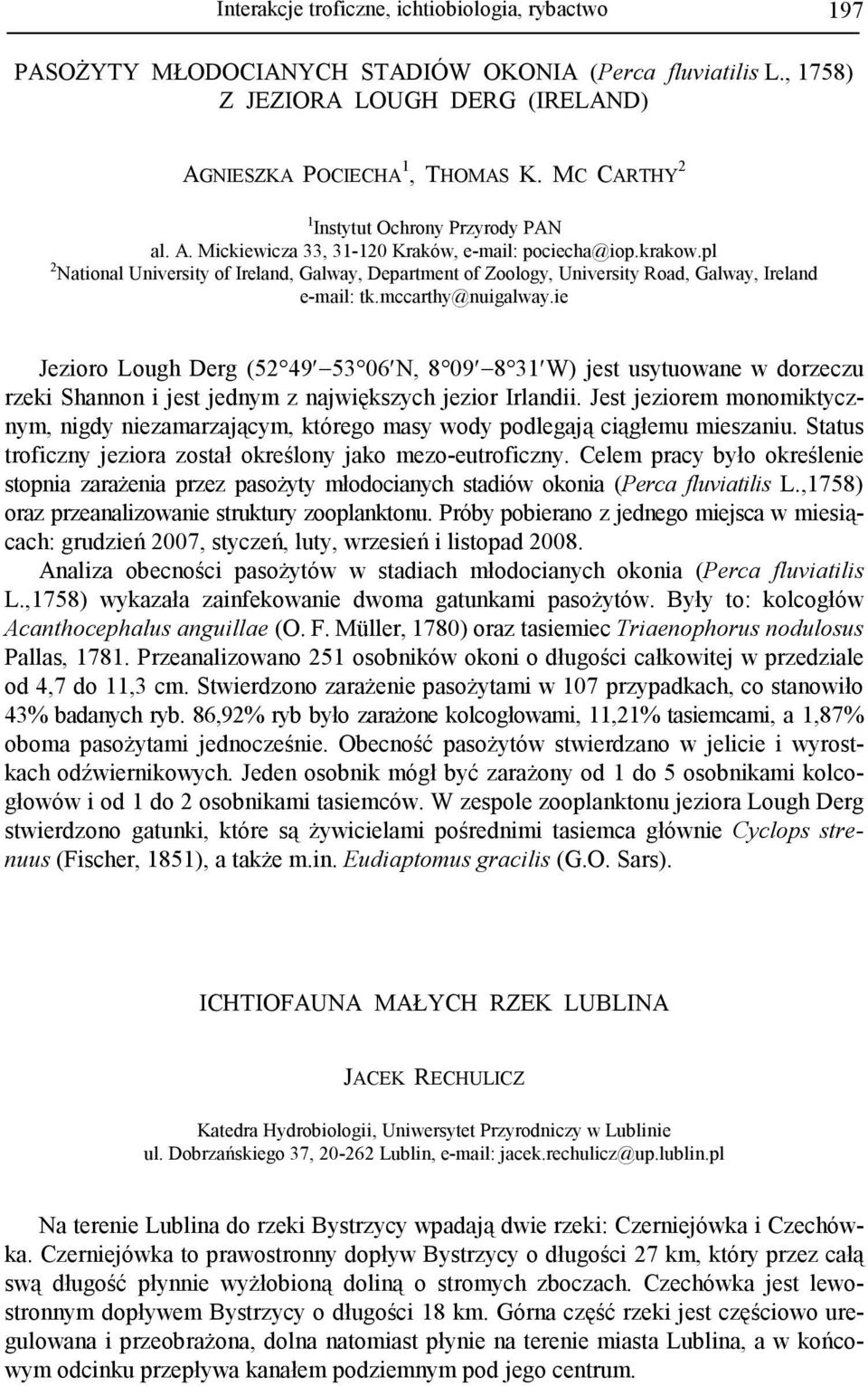 pl 2 National University of Ireland, Galway, Department of Zoology, University Road, Galway, Ireland e-mail: tk.mccarthy@nuigalway.