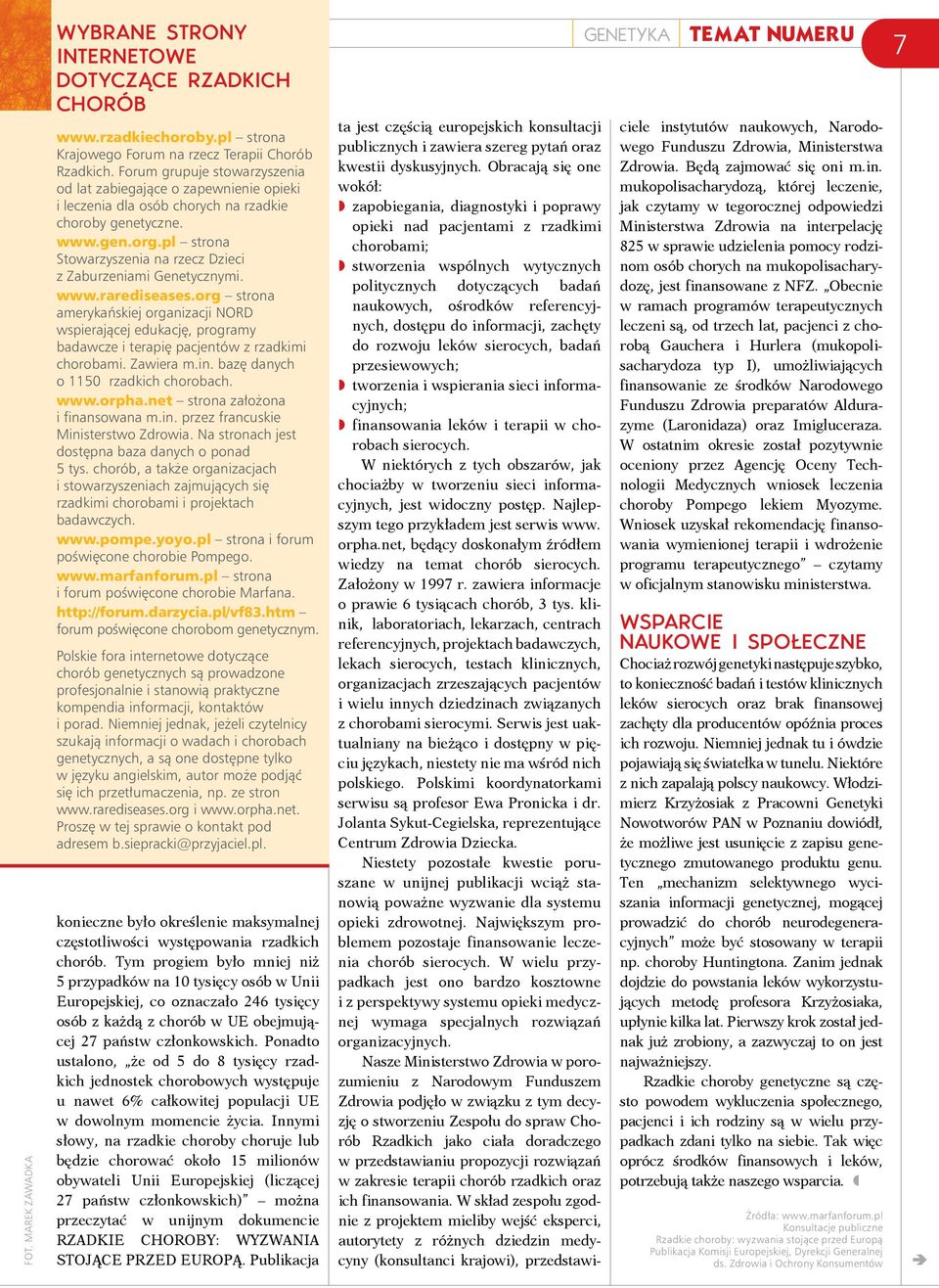 pl strona Stowarzyszenia na rzecz Dzieci z Zaburzeniami Genetycznymi. www.rarediseases.