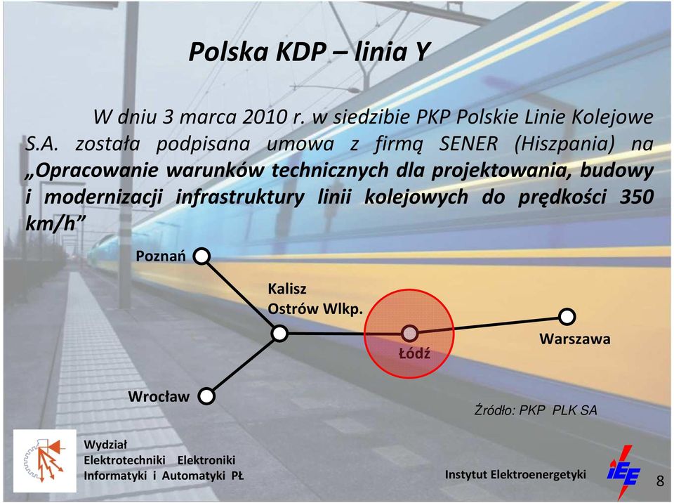 technicznych dla projektowania, budowy i modernizacji infrastruktury linii